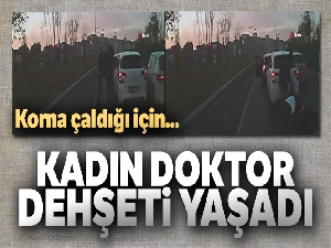 Kadın doktor korna çaldığı için yol ortasında dehşeti yaşadı