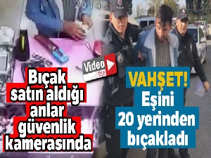 Kartal'da eşini bıçaklayan cani kocanın bıçak satın aldığı anlar güvenlik kamerasında