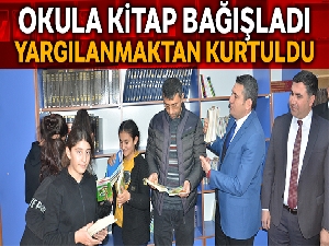 Okula kitap bağışladı, yargılanmaktan kurtuldu