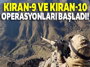 Şırnak'ta 'Kıran-9', Hakkari'de 'Kıran-10' operasyonları başlatıldı