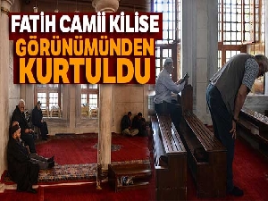 Fatih Camii kilise görünümünden kurtuldu