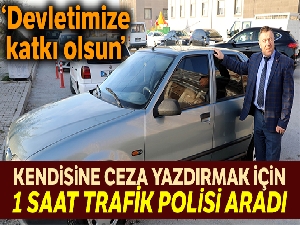 Kendisine ceza yazdırmak için 1 saat trafik polisi aradı