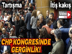 CHP'de gergin kongre