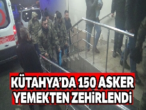 Yemekten sonra rahatsızlanan 74 asker hastaneye kaldırıldı