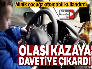 İstanbul'da çocuğa otomobil kullandıran sorumsuz sürücü kamerada