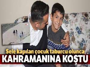 Sele kapılan çocuk taburcu olunca kahramanına koştu