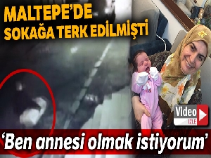 Maltepe'de sokağa terk edilen bebeği bulan kadın konuştu