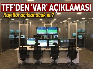 TFF'den 'VAR' açıklaması
