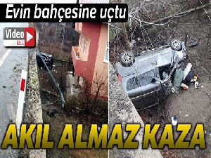Yoldan çıkan otomobil evin bahçesine uçtu: 1 ölü, 2 yaralı