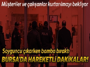 Silahla banka soydu, çıkarken bomba bıraktı
