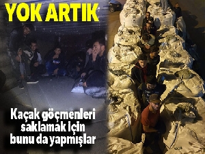 Yok artık: Kaçak göçmenleri saklamak için bunu da yapmışlar