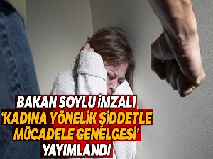 Yeni yılın ilk gününde İçişleri Bakanlığından "Kadına Yönelik Şiddetle Mücadele Genelgesi"