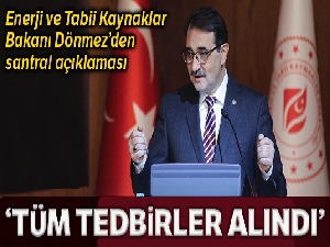 Bakan Dönmez: 'Elektrik sıkıntısı yaşanmaması için tüm tedbirler alındı'