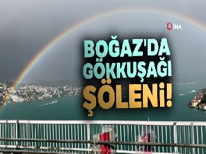 Boğaz'da oluşan gökkuşağı hayran bıraktı