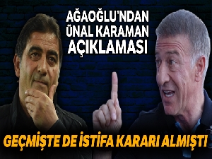 Ağaoğlu'ndan Ünal Karaman açıklaması