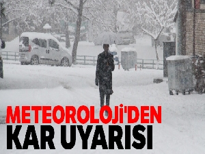 Meteoroloji'den kar uyarısı