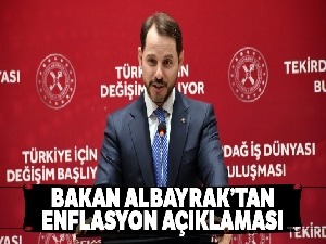 Bakan Albayrak'tan enflasyon ve ihracat rakamlarına ilişkin değerlendirme