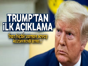 Trump'tan ilk açıklama: 'İran hiçbir zaman savaş kazanmadı ama...'