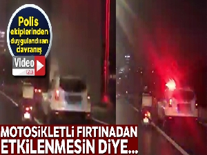 Polis ekipleri rüzgara set oldu