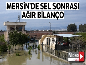 Mersin'de selden sonra ağır bilanço