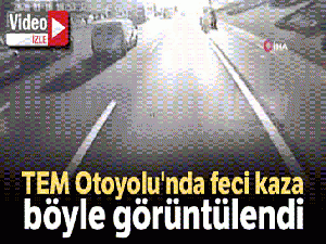 Ümraniye TEM Otoyolu'nda iki kişinin öldüğü feci kaza kamerada