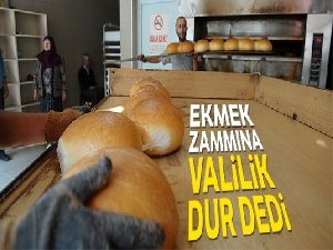 Ankara'da ekmek zammına Valilik dur dedi!