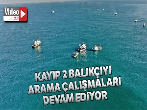 Kayıp 2 balıkçıya ulaşmak için çalışmalar devam ediyor