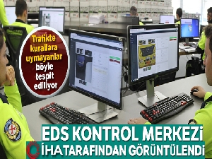 EDS kameraları devrede cezalar anında E-devlet'te