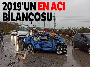 2019'un en acı bilançosu...Yollarda 2 bin 524 kişi hayatını kaybetti