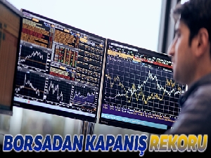 Borsa kapanış rekoru kırdı