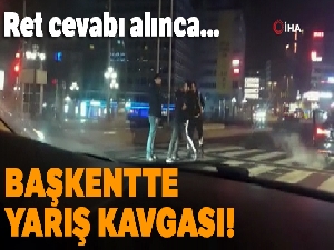 Başkentte ‘yarış' kavgası kamerada
