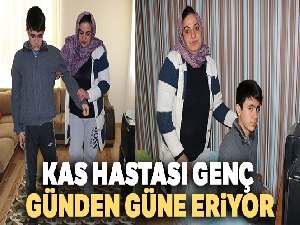 Kas hastası genç, günden güne eriyor