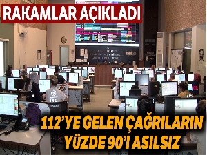 112'ye gelen çağrıların yüzde 90'ı asılsız