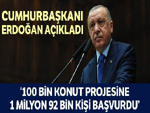 Cumhurbaşkanı Erdoğan: '100 bin sosyal konut projesine 1 milyon 92 bin 741 kişi başvurdu'