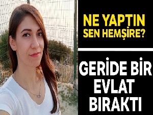 Kendisine şırıngayla sıvı enjekte eden hemşire hayatını kaybetti