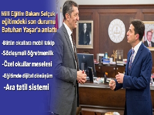 Milli Eğitim Bakanı Selçuk eğitimdeki durumu Batuhan Yaşar'a anlattı