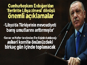 Cumhurbaşkanı Erdoğan'dan Berlin'de Libya zirvesi dönüşü önemli açıklamalar