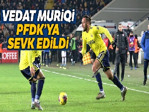 Vedat Muriqi PFDK'ya sevk edildi