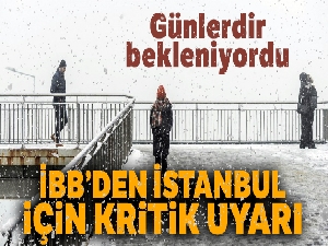 İstanbul'da yarın kar yağışı bekleniyor!