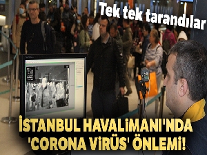 İstanbul Havalimanı'nda 'Corona Virüs' için termal kameralı önlem