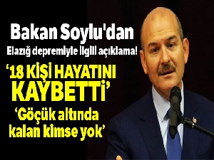 3 bakandan Elazığ depremiyle ilgili açıklama