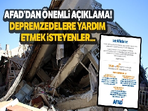AFAD bağış yapmak isteyen vatandaşlar için hesap numaralarını yayınladı