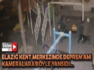 Elazığ kent merkezinde deprem anı güvenlik kameralarınca böyle görüntülendi