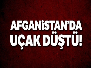 Afganistan'da 83 kişinin bulunduğu uçak düştü
