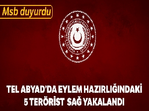 MSB: 'Tel Abyad'da eylem hazırlığındaki 5 terörist mühimmatlarıyla sağ olarak ele geçirildi'