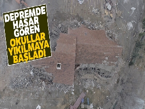Elazığ'da depremde hasar gören okullar yıkılmaya başladı