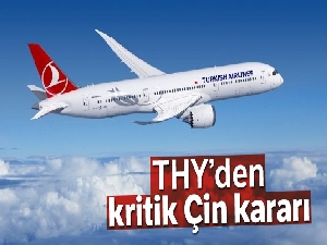 THY, Çin seferlerini azaltıyor