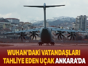 Türk vatandaşlarını Vuhan'dan getiren uçak yurda döndü