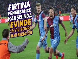 Trabzonspor, Fenerbahçe karşısında evinde 19 yıl sonra bir ilki başardı