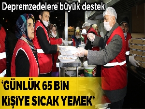 Elazığ'da günlük 65 bin depremzedeye sıcak yemek